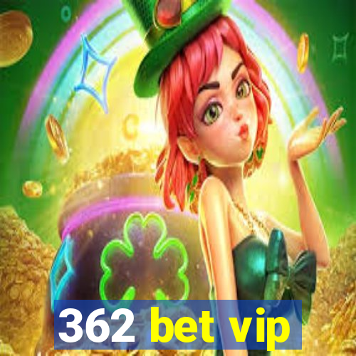 362 bet vip